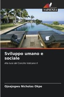 Ojoajogwu Nicholas Okpe | Sviluppo Umano E Sociale | Taschenbuch | Italienisch