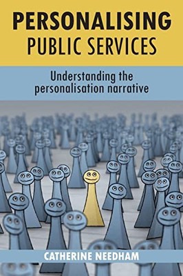 Personalising Public Services: Understanding the Personalisation