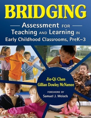 Bridging: Assessment for Teaching and Learning in Early Childhood Classrooms...