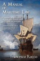A Manual Of Maritime Law Rocco Taschenbuch Kartoniert / Broschiert Englisch 2010