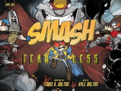 Chris A. Bolton SMASH 2: Fearless (Gebundene Ausgabe)