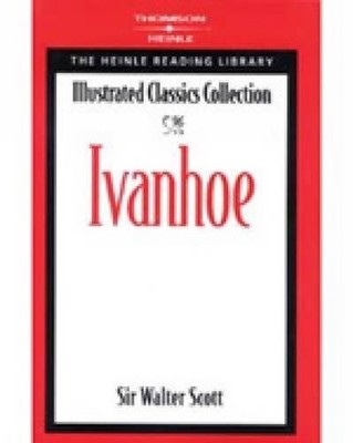 IVANHOE: HEINLE READING LIBRARY: ILLUSTRATED CLASSICS By Walter Scott BRAND NEW