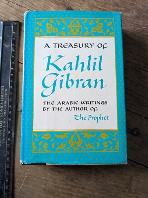 A Treasury Of Kahlil Gibran, Martin L Wolf (Ed.), The Citadel Press H/B 1951