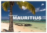 Trauminsel Mauritius (Wandkalender 2027 DIN A3 Quer), Calvendo Monatskalender