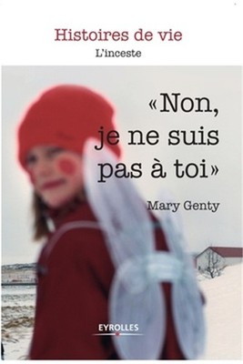 Non je ne suis pas � toi: L'inceste (Paperback or Softback)