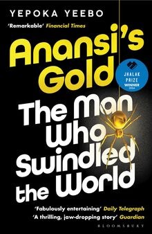 Anansis Gold: The man who swindled the world. WINN... | Buch | Zustand sehr gut