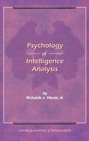 Richard J. Heuer | The Psychology Of Intelligence Analysis | Buch | Englisch