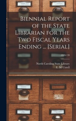Biennial Report Of The State Librarian For The Two Fiscal Years Ending     ...