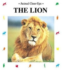 The Lion: King of the Beasts (Animal Close-Ups), USED-Good, Denis-Huot, Christin
