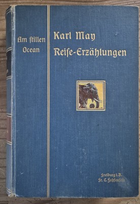 1075 - Karl May - Am stillen Ozean, Verlag F. E. Fehsenfeld 1910 