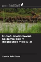 Microfilariosis Bovina: EpidemiologíA Y DiagnóStico Molecular Lingala Raju ...