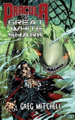 Dracula Vs  Great White Shark
