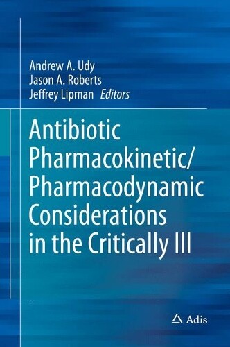 Thumbnail - Andrew A. Udy Antibiotic Pharmacokinetic/pharmacodynamic Con
