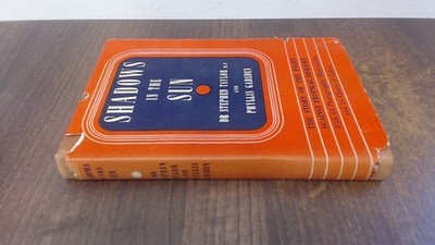 			Shadows In The Sun, Stephen Taylor and Phyllis Gadsden, George G.		