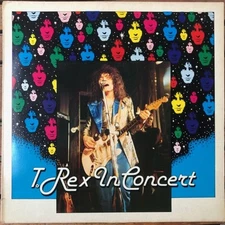 T. Rex ‎– T. Rex In Concert LP Germany (1972 concert) Released 1981