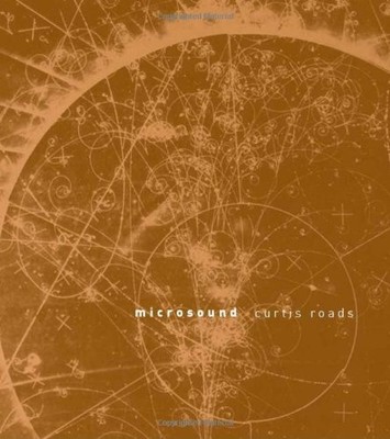 MICROSOUND By Curtis Roads - Hardcover