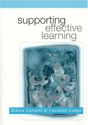 Supporting Effective Learning,Eileen Carnell, Caroline M. Lodge,