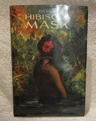 Hibiscus Mask by Rich Shapero (2024, Hardcover)