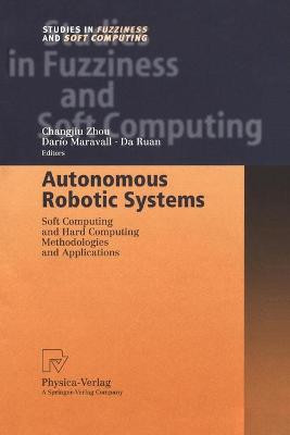 Autonomous Robotic Systems - 9783790825237