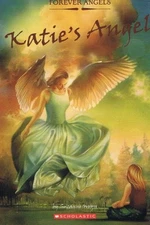Katie's Angel (Forever Angels), Suzanne Weyn