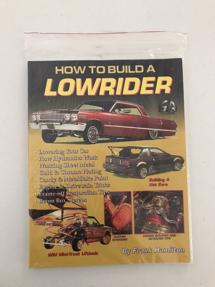 How To Build A Lowrider By Frank Hamilton | eBay