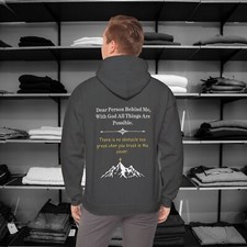 Dear Person Behind Me Hoodie, With God All Things Are Possible.