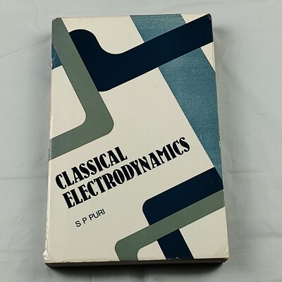 Classical Electrodynamics S P Puri 1990 