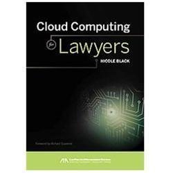 Cloud Computing for Lawyers, Black, Nicole,