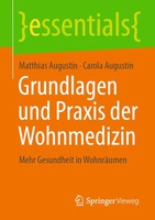 Matthias Augustin (U. A.) | Grundlagen Und Praxis Der Wohnmedizin | Taschenbuch