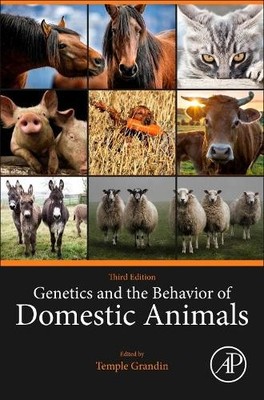 Temple Grandin Genetics and the Behavior of Domestic Animals (Hardback)