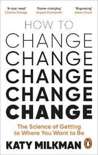 How to Change, Milkman, Katy,  Paperback