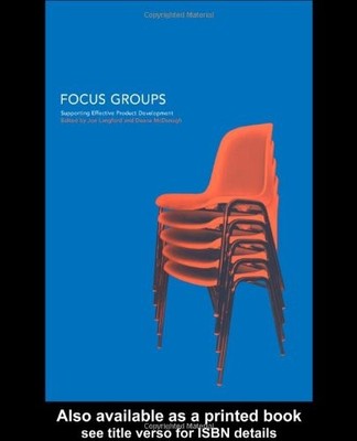 Focus Groups: Supporting Effective Product Development