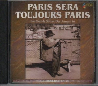 CD - PARIS SERA - TOUJOURS PARIS - LES GRANDS SUCCES DES ANNEES 30 #A51#