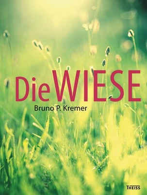 Die Wiese Bruno P. Kremer