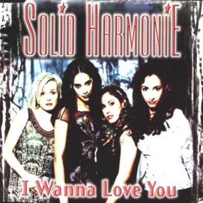 Solid Harmonie - Single-CD - I wanna love you (1998)