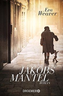 Jakobs Mantel: Roman von Weaver, Eva | Buch | Zustand gut