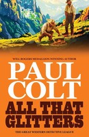 All That Glitters Paul Colt Taschenbuch Englisch 2024 Hat Creek