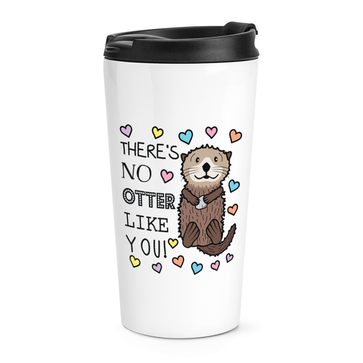 There's No Otter Like You Travel Mug Cup Valentines Day Girlfriend Thermal
