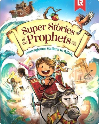 Super Stories of the Prophets (Super Set of Islamic Stories) by E.