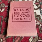 L & J ORIZET LES CENT PLUS BEAUX TEXTES SUR LE VIN 1984 Dédicacé ! ABE