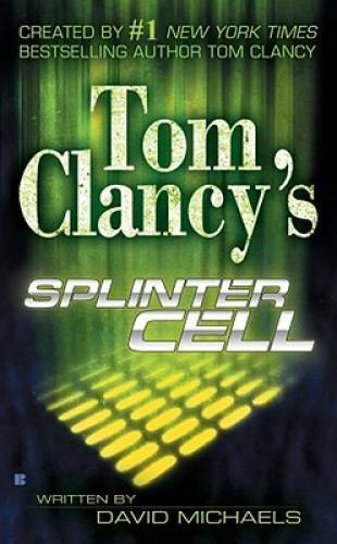 Tom Clancy's Splinter Cell - Paperback By Michaels, David - GOOD