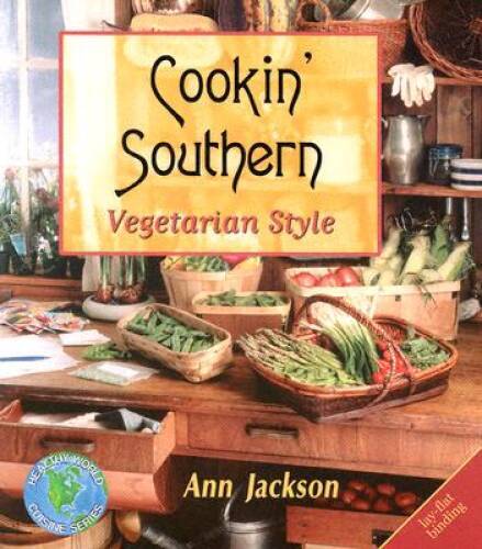 Cookin' Southern Vegetarian Style - Paperback By Jackson, Ann - VERY GOOD