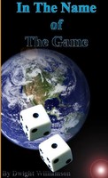 Dwight Williamson | In The Name Of The Game | Taschenbuch | Englisch (2010)