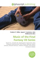 Frederic P. Miller (U. A.) | Music Of The Final Fantasy VII Series | Taschenbuch
