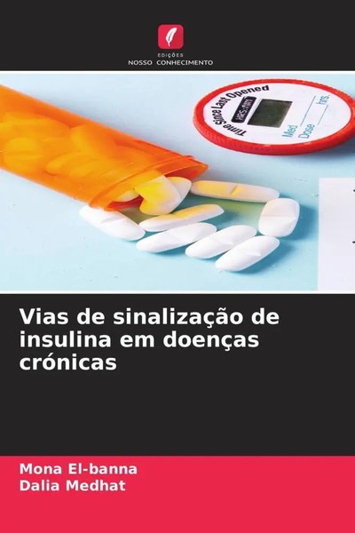 Mona El-Banna (U. A.) | Vias De SinalizaçãO De Insulina Em DoençAs CróNicas-image