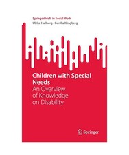 Children with Special Needs: An Overview of Knowledge on Disability: An Overview