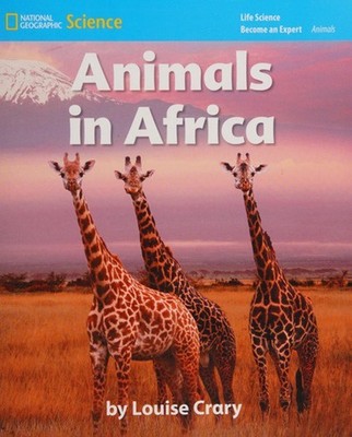 National Geographic Science K Life Science: Animals: Become an Ex