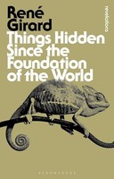 Rene Girard - Things Hidden Since The Foundation Of The World - Paperb - G245Z