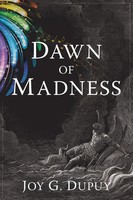 Joy G. Dupuy | Dawn Of Madness | Taschenbuch | Englisch (2015) | Westbow Press