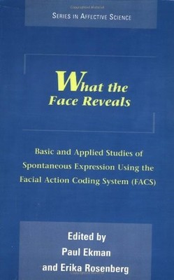 What the Face Reveals: Basic and Applied Studies of Spontaneous Expression U...